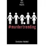 MurderTrending by Gretchen McNeil