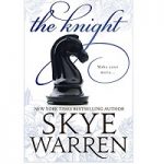 The Knight by Skye Warren