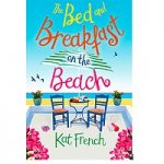 The bed and breakfast on the beach by kat french