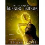 Burning Bridges by Tenaya Jayne