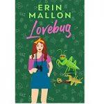 Love bug by Erin Mallon