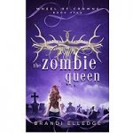 The Zombie Queen by Brandi Elledge