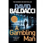 A GAMBLING MAN by David Baldacci