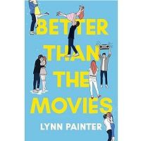 Better than the movies by Lynn Painter