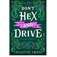 Don't Hex and Drive by Juliette Cross