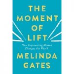 The Moment of Lift by Macmillan Gates