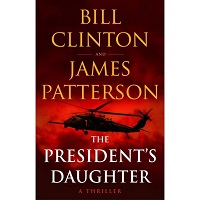 The President's Daughter by James Patterson