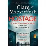 then Hostage by Clare Mackintosh