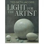 Light for the Artist by Ted Seth Jacobs