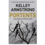 Portents by Armstrong Kelley