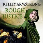 Rough Justice by Armstrong Kelley