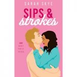 Sips and strokes by Sarah Skye
