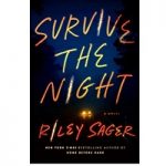 Survive the Night by Riley Sager