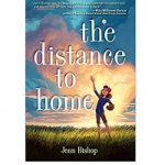 The Distance to Home by Jenn Bishop