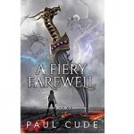 A Fiery Farewell by Paul Cude