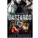 Bastards & Whiskey by Alta Hensley
