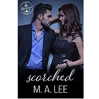 Scorched by M.A. Lee