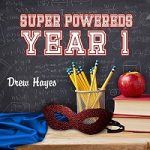Super Powereds by Drew Hayes