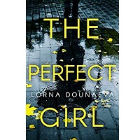 The Perfect Girl by Lorna Dounaeva