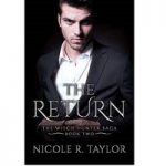 The Return by Nicole R Taylor
