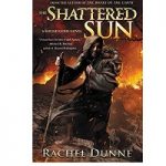 The Shattered Sun by Rachel Dunne