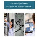 A Guide to Computer User Support for Help Desk and Support Specialists by Fred Beisse