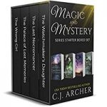 Magic and Mystery by C.J. Archer