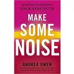 Make Some Noise by Andrea Owen