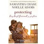 Protecting His Best Friend’s Sister by Samantha Chase