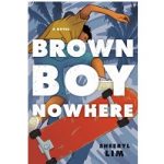 Brown Boy Nowhere by Sheeryl Lim