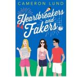 Heartbreakers and Fakers by Cameron Lund