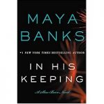 In His Keeping by Maya banks