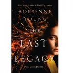 The Last Legacy By Adrienne Young