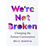We're Not Broken by Eric Garcia