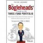 Bogleheads Guide to the Three-Fund Portfolio by Taylor Larimore