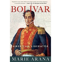 Bolívar: American Liberator by Marie Arana