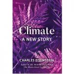 Climate by Charles Eisenstein