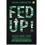 Fed Up by Colin Lancaster