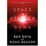 Space Station Down by Ben Bova, Doug Beason