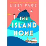 The Island Home by Libby Page