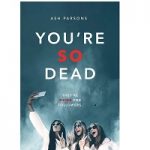 You're So Dead by Ash Parsons
