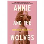 Annie and the Wolves by Andromeda Romano-Lax