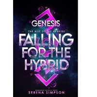 Genesis Falling for the Hybrid by Serena Simpson