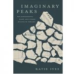 Imaginary Peaks by Katie Ives