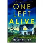 One Left Alive by Helen Phifer