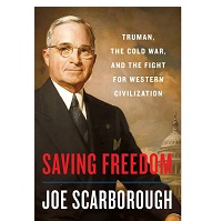 Saving Freedom by Joe Scarborough