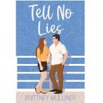 Tell No Lies by Brittney Mulliner