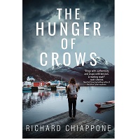 The Hunger of Crows by Richard Chiappone