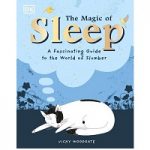 The Magic of Sleep by DK Children Vicky Woodgate