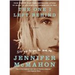 The One I Left Behind by Jennifer McMahon